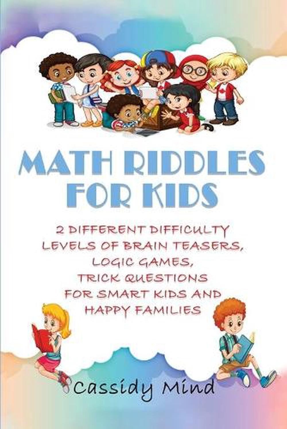 Math Riddles for Kids: 2 Different Difficulty Levels of Brain Teasers, Logic Gam
