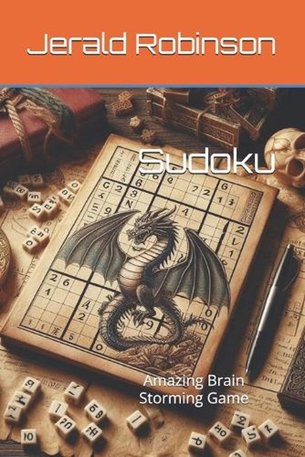 Solve Sudoku: Brain Storming Game by Jerald Robinson Paperback Book