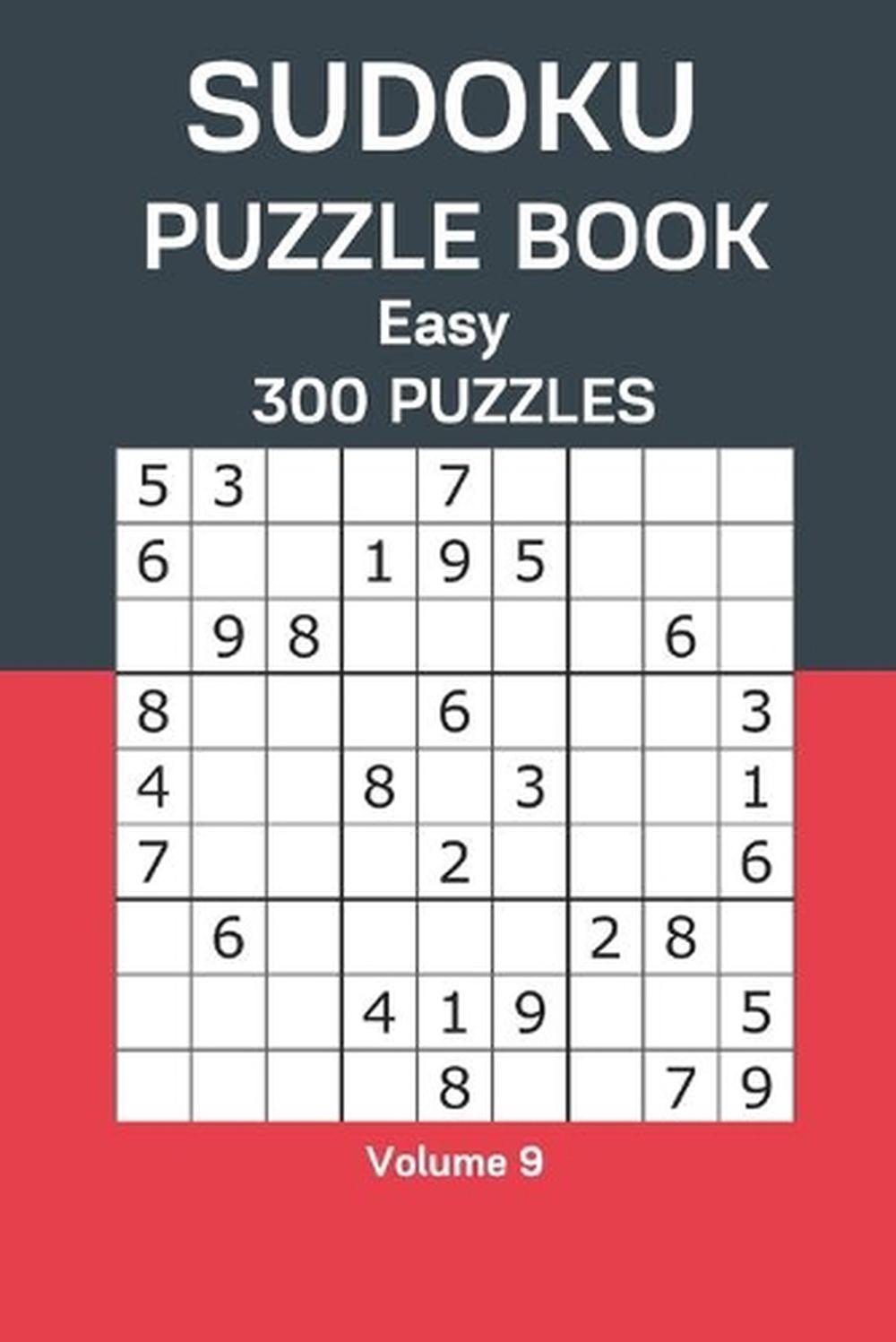 Sudoku Puzzle Book Easy: 300 Puzzles Volume 9 by James Watts Paperback Book