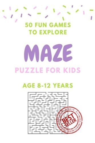 MAZE PUZZLE FOR KIDS AGE 8-12 YEARS, 50 FUN TO EXPLORE By Alice Shermann **NEW**