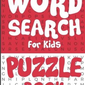 Word Search for Kids - Puzzle Book: 100 Fun and Educational Word Search Puzzles