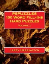 Pspuzzles 100 Word Fill-Ins Hard Puzzles Volume 2 by Harrington, Larry, Like …