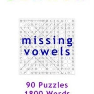 Word Search: Missing Vowels, 90 Puzzles, 1800 Words, Volume 1, Compact 5X8 Size
