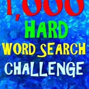 1,000 Hard Word Search Challenge: Fun Way To Improve Your Iq & Memory